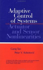 Adaptive Control of Systems with Actuator and Sensor Nonlinearities