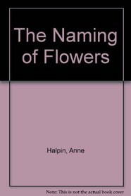 The Naming of Flowers