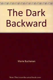 The dark backward