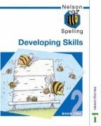 Nelson Spelling: Developing Skills Bk. 2