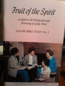Fruit of the Spirit ;: A guide to the production and maturing of Godly fruit