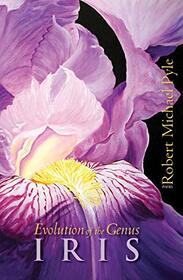 Evolution of the Genus Iris: Poems
