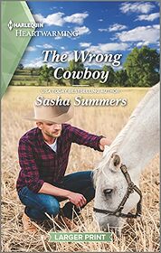 The Wrong Cowboy (Cowboys of Garrison, Texas, Bk 2) (Harlequin Heartwarming, No 403) (Larger Print)