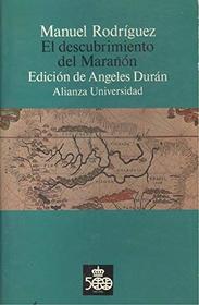 El descubrimiento del Maranon (Alianza universidad) (Spanish Edition)