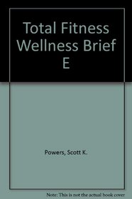 Total Fitness Wellness Brief E