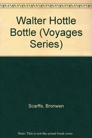 Walter Hottle Bottle (Voyages (Santa Rosa, Calif.).)