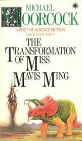 A Messiah at the End of Time or the Transformation of Miss Mavis Ming (The Dancers at the End of Time, Book 5)