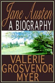 Obstinate Heart - Jane Austen:  A Biography
