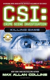 Killing Game (CSI: Crime Scene Investigation, Bk 7)