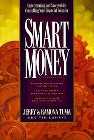 Smart Money: Understanding and Successfully Controlling Your Financial Behavior