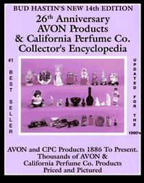 Bud Hastin's Avon  C.P.C. Collector's Encyclopedia: The Official Guide for Avon Bottle Collectors (Bud Hastin's Avon and Collector's Encyclopedia)
