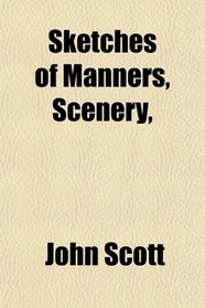 Sketches of Manners, Scenery,