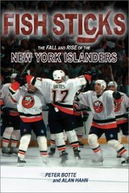 Fish Sticks: The Fall and Rise of the New York Islanders