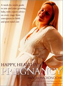 Happy, Healthy Pregnancy (Health Essentials)