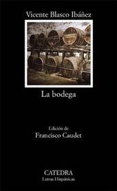 La bodega/ The Bodega (Letras Hispanicas/ Hispanic Writings) (Spanish Edition)