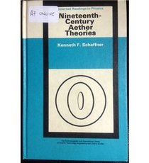 Nineteenth Century Aether Theories (Selected Readings in Physics)