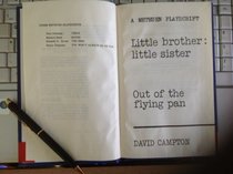 Little Brother: Little Sister and Out of the Flying Pan.