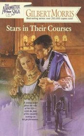 Stars in Their Courses (Appomattox Saga, Bk 8)