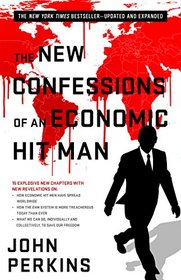 The New Confessions of an Economic Hit Man