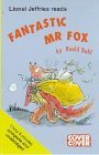 Fantastic Mr. Fox: Complete & Unabridged (Cover to Cover)
