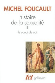 Histoire de la sexualit, tome 3 : Le souci de soi