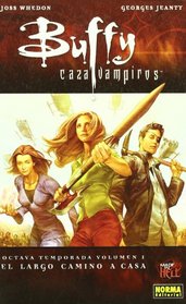 Buffy cazavampiros 1 el largo camino a casa/ Buffy Vampire Slayer 1 The Long Journey Home (Spanish Edition)