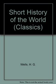 Short History of the World (Classics S)