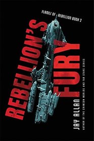 Rebellion's Fury (Flames of Rebellion)