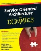 Service Oriented Architecture For Dummies (For Dummies (Computer/Tech))