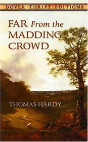 Far from the Madding Crowd (Thrift Edition)