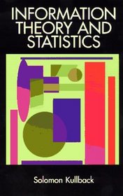 Information Theory and Statistics (Dover Books on Mathematics)