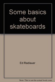 Some basics about skateboards (Gemini series)