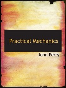 Practical Mechanics