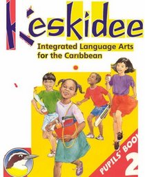 Keskidee Integrated Language Arts for the Caribbean