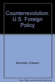 Counterrevolution: U.S. Foreign Policy