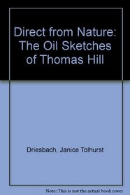 Direct from Nature: The Oil Sketches of Thomas Hill
