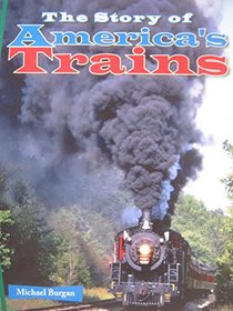 The Story of America's Trains