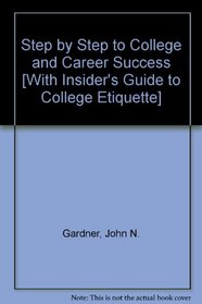Step by Step to College and Career Success 5e & Insider's Guide to College Etiquette