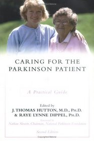 Caring for the Parkinson Patient: A Practical Guide