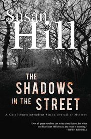 The Shadows in the Street  (Simon Serrailler, Bk 5)