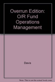 Overrun Edition: O/R Fund Operations Management