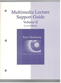 Multimedia Lecture Support Guide to Accompany Basic Marketing - A Global Managerial Approach 14th Edition (Volume 2)