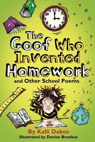 UC The Goof Who Invented Homework and Other School Poems