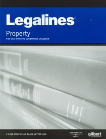 Legalines: Property--Keyed to Dukeminier