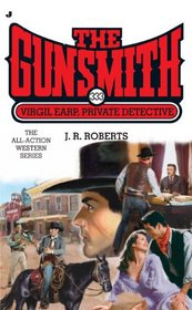 Virgil Earp, Private Detective (Gunsmith, Bk 333)