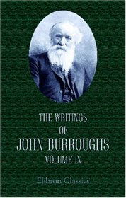 The Writings of John Burroughs: Volume 9. Riverby