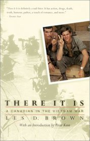 There It Is: A Canadian in the Vietnam War