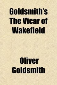 Goldsmith's The Vicar of Wakefield