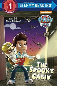 The Spooky Cabin (PAW Patrol) (Step into Reading)