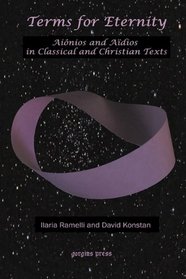 Terms for Eternity: Ainios and Adios in Classical and Christian Texts